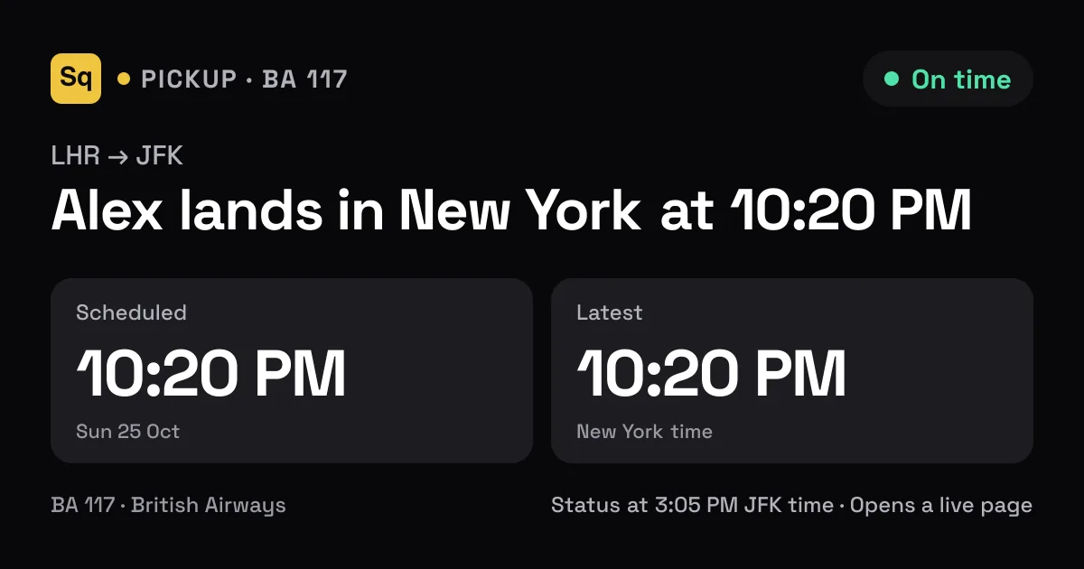 The link preview for a pickup link: Alex lands in New York at 10:20 PM, scheduled and latest times side by side.